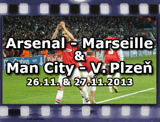 Arsenal - Marseille & City - Plzeň