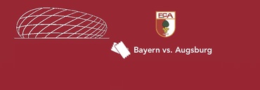 BAYERN MNICHOV - AUGSBURG