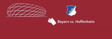 BAYERN MNICHOV - HOFFENHEIM